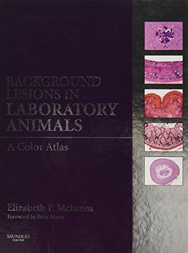 Background Lesions in Laboratory Animals: A Color Atlas - Click to Buy