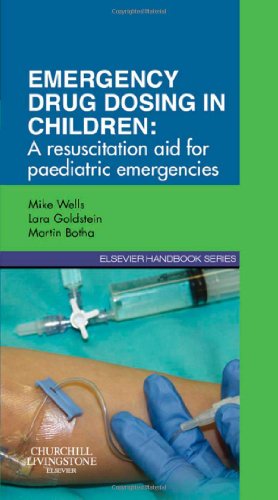 Emergency Drug Dosing in Children: A Resuscitation Aid for Paediatric Emergencies - Click to Buy
