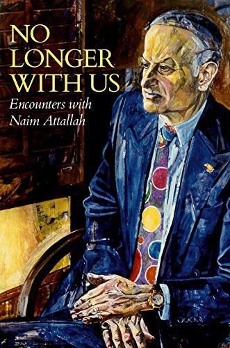 No Longer with Us: Encounters with Naim Attallah - Click to Buy