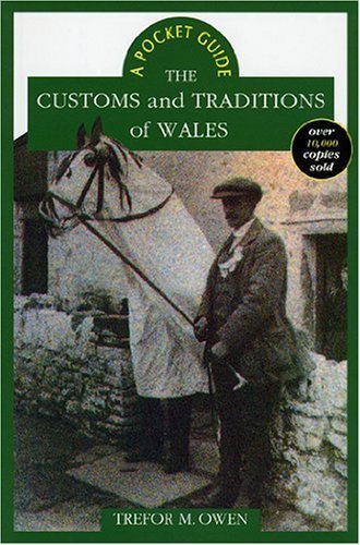 A Pocket Guide: The Customs and Traditions of Wales - Click to Buy