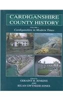 Cardiganshire in Modern Times