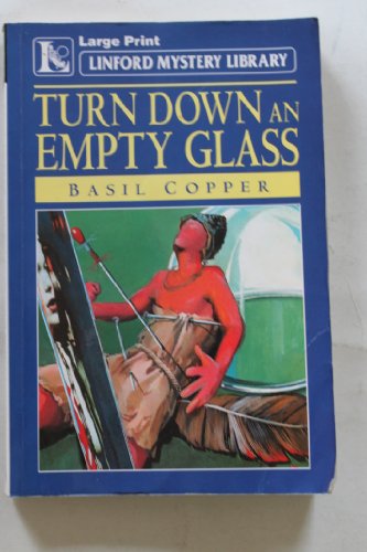 Turn Down an Empty Glass - Click to Buy