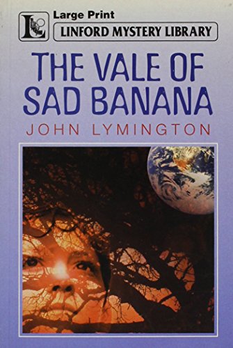 The Vale of Sad Banana - Click to Buy