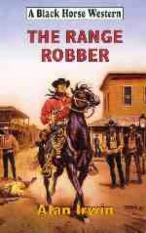 The Range Robbers (A Black Horse Western) - Click to Buy