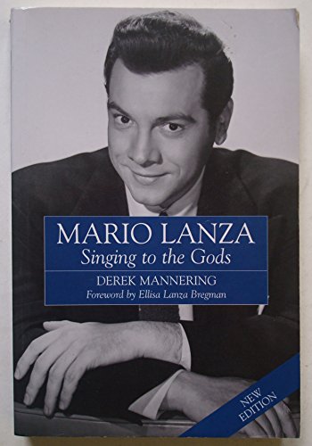 Mario Lanza: Singing to the Gods - Click to Buy