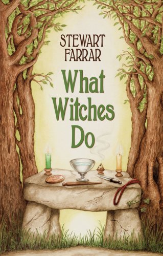 What Witches Do: A Modern Coven Revealed - Click to Buy