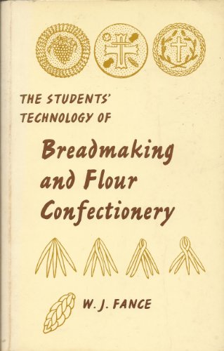 The Student's Technology of Breadmaking and Flour Confectionery - Click to Buy