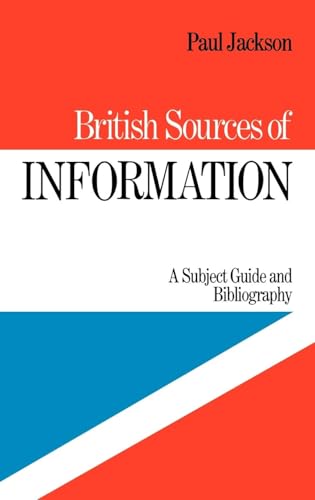 British Sources of Information: A Subject Guide and Bibliography - Click to Buy