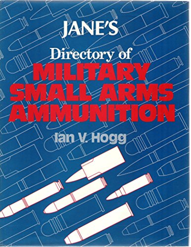 Jane's Directory of Military Small Arms Ammunition - Click to Buy
