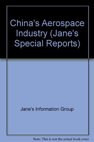 China's Aerospace Industry (Jane's Special Reports S.) - Click to Buy