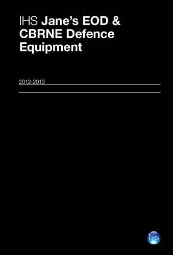 IHS Jane's EOD & CBRNE Defence Equipment 2012-2013 - Click to Buy