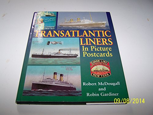 Transatlantic Liners In Picture Postcards - Click to Buy
