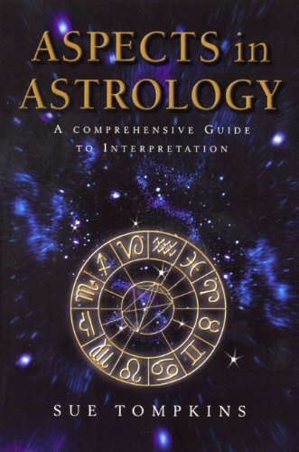 Aspects in Astrology: A Comprehensive Guide to Interpretation - Click to Buy