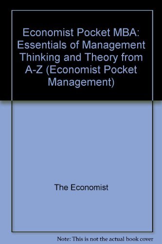 Economist Pocket MBA: Essentials of Management Thinking and Theory from A-Z (Economist Pocket Management) - Click to Buy