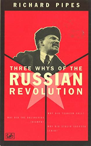 Three Whys of the Russian Revolution - Click to Buy