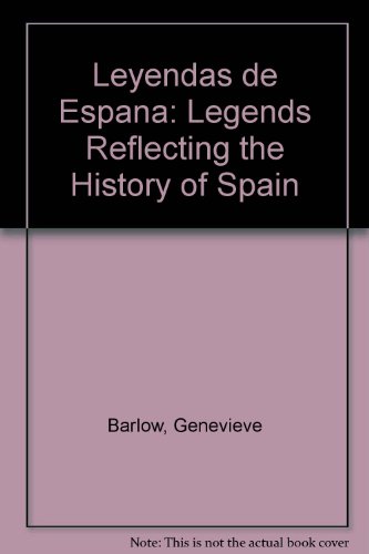 Leyendas de Espana: Legends Reflecting the History of Spain - Click to Buy