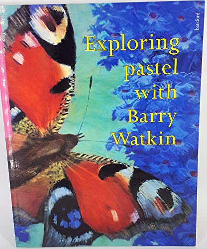 Exploring Pastel with Barry Watkin - Click to Buy