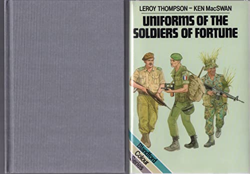 Uniforms of the Soldiers of Fortune - Click to Buy