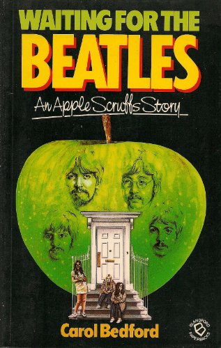 Waiting for the Beatles: An Apple Scruff's Story