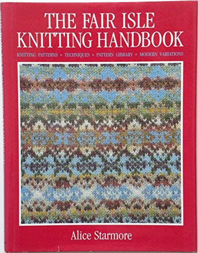 The Fair Isle Knitting Handbook - Click to Buy