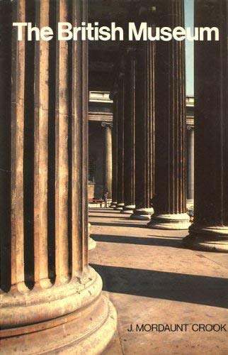 British Museum: Case Study in Architectural Politics - Click to Buy