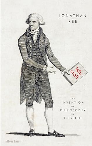 Witcraft: The Invention of Philosophy in English - Click to Buy