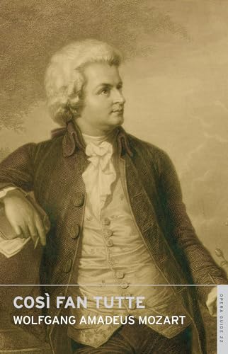 Così Fan Tutte: (English National Opera Guide 22) (Opera Guides)