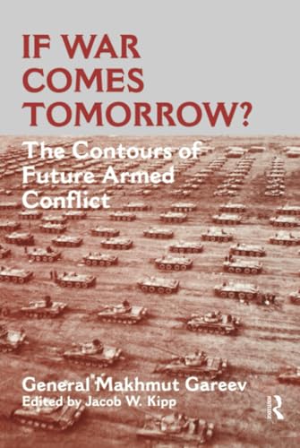 If War Comes Tomorrow?: The Contours of Future Armed Conflict - Click to Buy