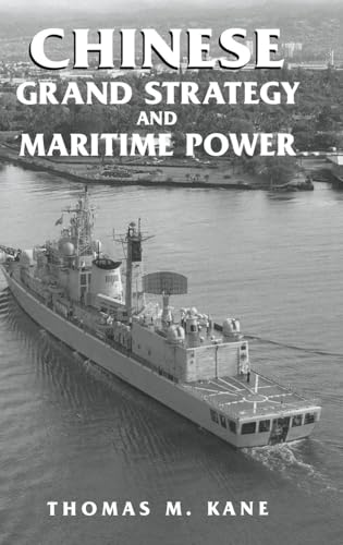 Chinese Grand Strategy and Maritime Power - Click to Buy