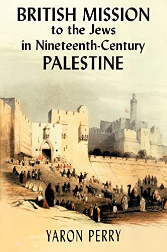 British Mission to the Jews in Nineteenth-century Palestine - Click to Buy