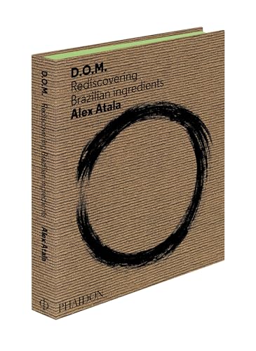 D.O.M.: Rediscovering Brazilian Ingredients - Click to Buy
