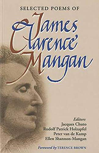 Selected Poems of James Clarence Mangan: Bicentenary Edition - Click to Buy