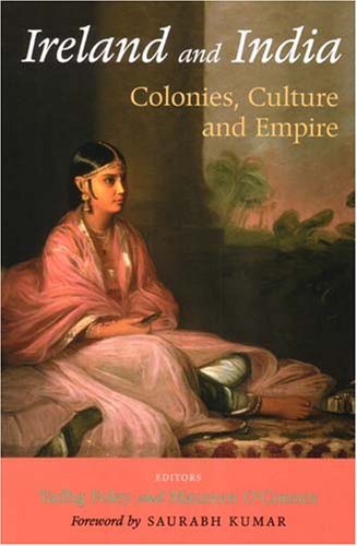 Ireland and India: Colonies, Culture And Empire - Click to Buy
