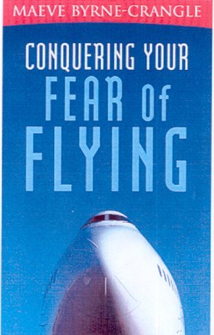Conquering Your Fear of Flying - Click to Buy
