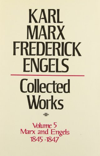 Karl Marx, Frederick Engels: Marx and Engels Collected Works 1845-47 (5) - Click to Buy