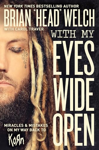 With My Eyes Wide Open: Miracles and Mistakes on My Way Back to KoRn - Click to Buy