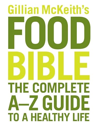 Gillian Mckeith's Health Food Bible: The Complete A-z Guide To A Healthy Life - Click to Buy