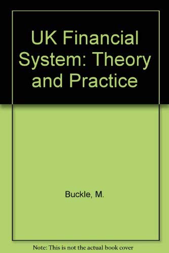 The Uk Financial System: Theory and Practice - Click to Buy