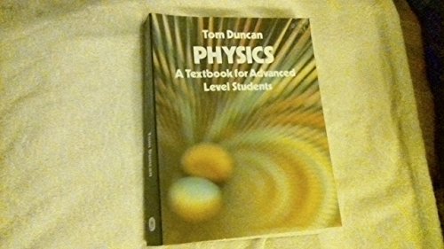 Advanced Physics: A Textbook for Advanced Level Students - Click to Buy