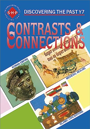 Contrasts & Connections: Discovering the Past Y7