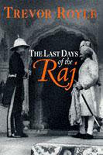 The Last Days of the Raj - Click to Buy