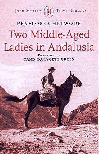 Two Middle-aged Ladies in Andalusia (John Murray Travel Classics) - Click to Buy