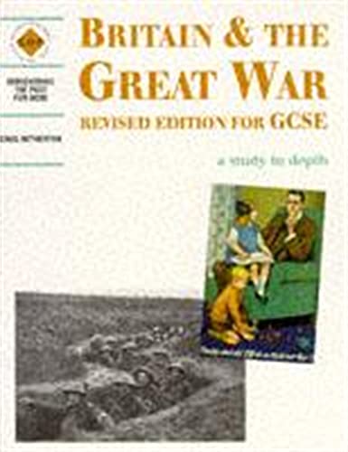 Britain and the Great War: Revised Edition for Gcse - Click to Buy