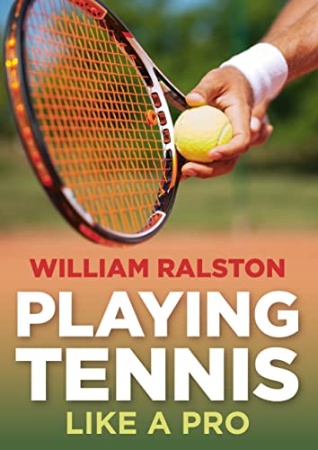 Playing Tennis: From Intermediate to Advanced - Click to Buy
