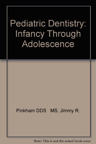 Pediatric Dentistry: Infancy Through Adolescence - Click to Buy