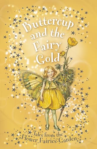 Buttercup & the Fairy Gold--FFF ch bk 5: A Flower Fairies Friends Chapter Book - Click to Buy