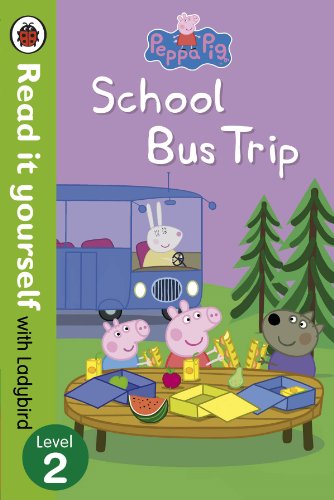 Peppa Pig: School Bus Trip - Read it yourself with Ladybird: Level 2 - Click to Buy