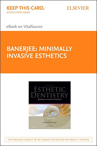 Minimally Invasive Esthetics - Elsevier eBook on Vitalsource (Retail Access Card): Essentials in Esthetic Dentistry Series - Click to Buy
