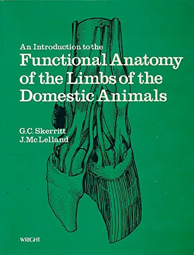 Introduction to the Functional Anatomy of the Limbs of the Domestic Animals - Click to Buy