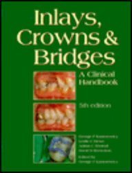 Inlays, Crowns and Bridges: A Clinical Handbook - Click to Buy